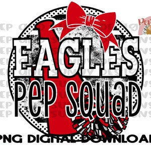 Eagles  Pep Squad  | Cheer Team Design | Dance Team Design | Megaphone | Bow | PNG Digital Download | Sublimation Design