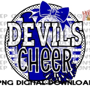 May include: A digital design featuring the words "DEVILS CHEER" in white and black, set against a blue and white background. The design includes a blue bow, pom-poms, and the text "PNG DIGITAL DOWNLOAD".