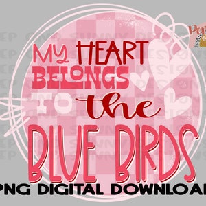 Blue Birds | Mon cœur appartient à | Saint-Valentin | | damier PNG Digital Télécharger | Conception de sublimation