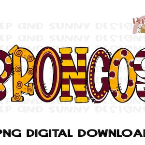 Broncos | Doodle Design  | Mascot | Spirit Tee  | PNG Digital Download | Sublimation Design