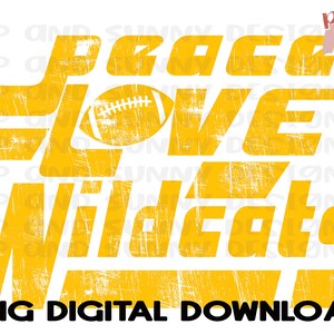 Peace Love Wildcats | Wildcats | Distressed  Spirit Tee | PNG Digital Download | Sublimation Design | Printable Artwork | Digital File