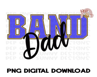 Band Dad | School Band | PNG Digital Download | Sublimation Design