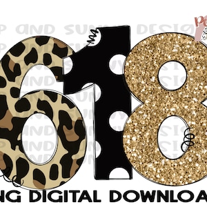 Könnte beinhalten: Ein digitaler Download eines Grafikdesigns mit den Zahlen 618. Die Zahl 6 ist in Leopardenmuster, die Zahl 1 ist schwarz mit weißen Punkten und die Zahl 8 ist goldfarben glitzernd.