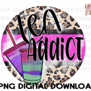 Accro au thé | Thé chargé | Thé boosté | Téléchargement numérique PNG | Conception par sublimation