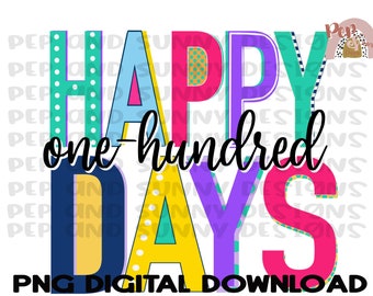 100 Days of School | Happy 100 Days | School | PNG Digital Download | Sublimation Design