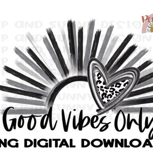 Good Vibes Nur | Sonnenschein | Herz | Handgezeichnet | Handbemalte | Siebdruck fertig | PNG Digital Download | Sublimation Design