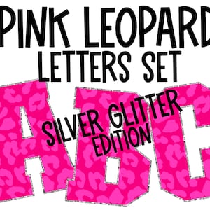 Pink Leopard Letters Set 2 Silver Glitter | Letters Set | Ribbon Included | Numbers 0-9 | PNG Digital Download | Sublimation |