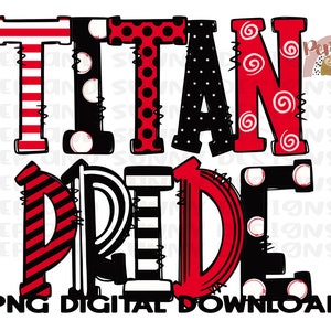 Titan Pride | Titans | Doodle Design | Spirit Tee Design PNG Digital Download | Sublimation Design