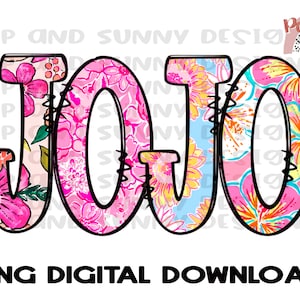 May include: A digital download of a floral design with the name "JOJO" in black outlined letters. The letters are filled with a pink, yellow, and blue floral pattern.