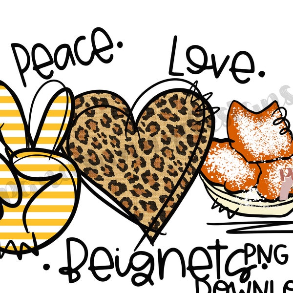 Peace Love Beignets | Hand Drawn | PNG Digital Download | Sublimation Design | Printable Artwork | Digital File