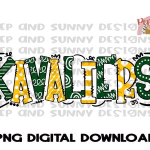 May include: A digital download of a green and yellow graphic design with the word "KAVALIERS" in a bold, stylized font. The letters are decorated with different patterns, including stripes, polka dots, and swirls.