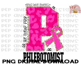 Phlebotomist Breast Cancer Design | Phlebotomist  | Leopard | Pink | PNG Digital Download | Sublimation Design