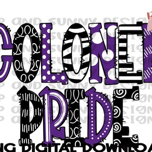 May include: A digital design featuring the words "COLONEL PRIDE" in large, stylized letters. The letters are a mix of black and purple with various patterns, including polka dots and stripes. The text "PNG DIGITAL DOWNLOAD" is at the bottom.