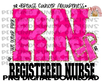 Registered Nurse Breast Cancer Design | Nurse | Leopard | Pink | PNG Digital Download | Sublimation Design