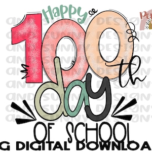 100 Days of School | Happy 100 Days | School | PNG Digital Download | Sublimation Design