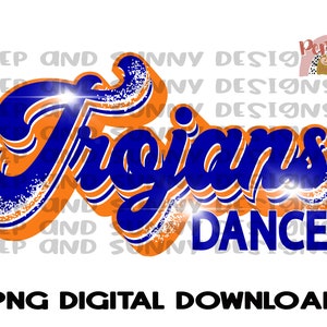 Trojans Dance | Dance Team | Dance Design | Retro Glam | PNG Digital Download | Sublimation Design