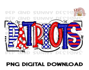 Patriots | Doodle Design | Spirit Tee Design | PNG Digital Download | Sublimation Design