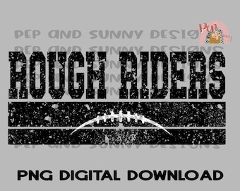 Rough Riders | Distressed | Football | Spirit Tee | PNG Digital Download | Sublimation Design | Printable Artwork | Digital File