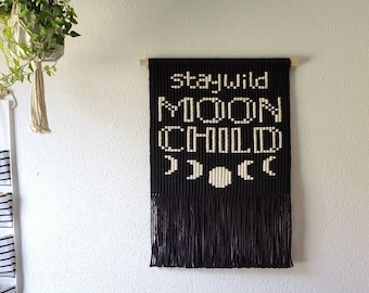Stay Wild Moon Child- Large Modern Macrame Wall Hanging- Boho Wall Decor- Moon Art- Nursery Wall Art- Kid's Room- Black Macrame- Bohemian