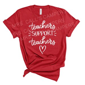 Teachers Support Teachers T-Shirt