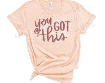 You Got This Teacher T-Shirt