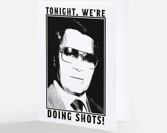 Tonight We're Doing Shots Greeting Card