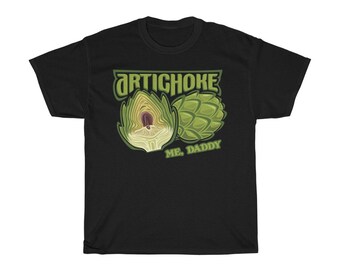 Artichoke Me, Daddy T-Shirt (Naughty, BDSM)
