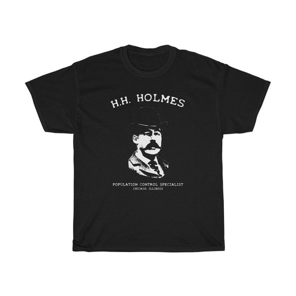 H.H. Holmes Population Control Specialist T-Shirt