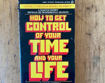 How to Get Control of Your Time and Your Life