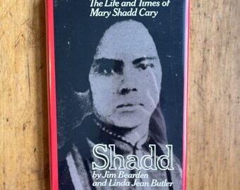 The Life and Times of Mary Shadd Cary *SIGNED*