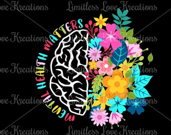 May include: A colorful graphic design with a brain and flowers. The text reads "Mental Health Matters".