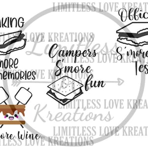 May include: Black and white graphic designs featuring s'mores and text related to camping and s'mores. The text includes "Making s'more memories", "Campers s'more fun", "Official s'more tester", and "S'more Wine".