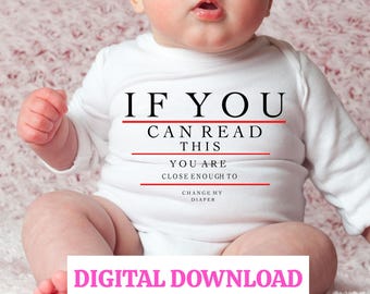 If you can read this Change my diaper SVG-Change my diaper SVG-Funny baby Onesie SVG-Baby Shower Svgs-Baby Shower gift ideas-baby svg