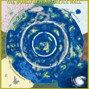 May include: A colorful map titled "The World Beyond the Ice Wall." The map depicts a flat Earth with various landmasses and oceans. Text labels include "The Titanic Forest," "The Walls of Asgard," and "The Scorched Wastes." The map is framed in a yellow border.