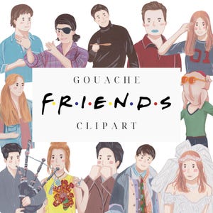 Clipart gouache aquarelle thème amis, amis personnage png, Chandler, Joey, Monica, Phoebe, Ross, Rachel, téléchargement numérique, peint à la main