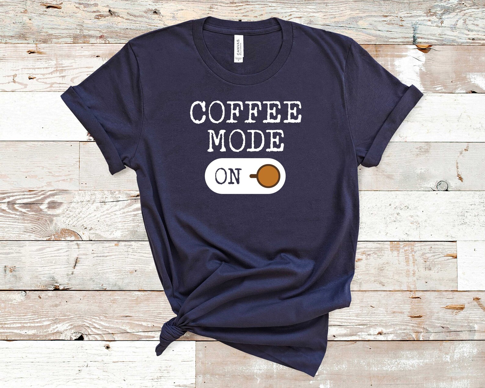 Coffee Mode On Shirt Coffee Shirt Coffee Lover Shirt | Etsy
