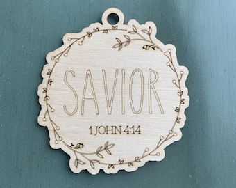 Savior - 1 John 4:14 Name of Christ from the Bible Christmas Ornament collection. Laser Engraved family business. The perfect gift.