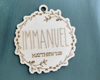 Immanuel - Matthew 1:23 Name of Christ from the Bible Christmas Ornament collection. Laser Engraved family business. The perfect gift.
