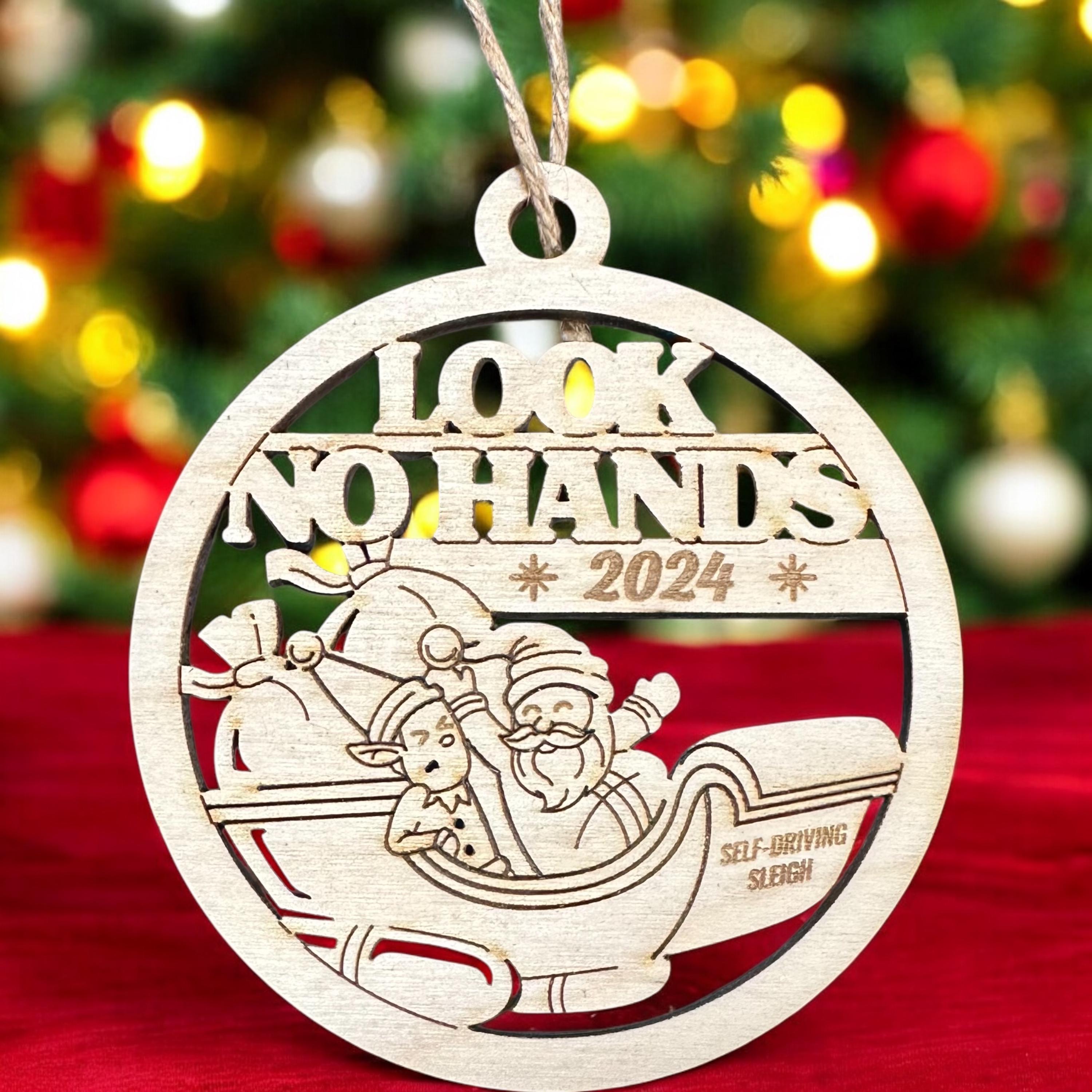 Look no hands - 2024 Themed Christmas Ornament Collection
