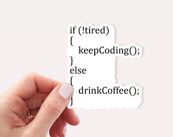 Funny Coding Sticker | Coffee Sticker | Computer Programmer Sticker