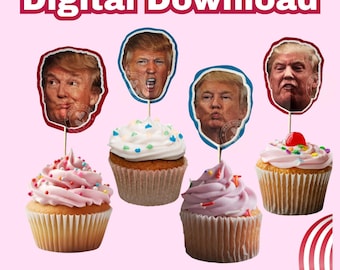 Trump Cupcake Toppers Printable | Funny Trump Faces | Political Party Cupcake Topper | Instant Download