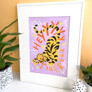 Heyy Tiger Print Positive saying Fine Art Illustration Print Nursery Living Room Art image 3
