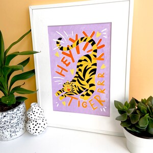 Heyy Tiger Print Positive saying Fine Art Illustration Print Nursery Living Room Art image 5
