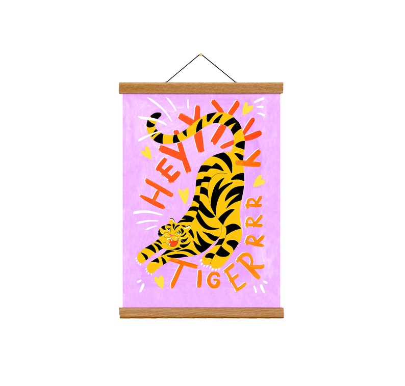 Heyy Tiger Print Positive saying Fine Art Illustration Print Nursery Living Room Art image 2