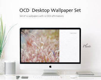 OCD Desktop Wallpapers for Daily Affirmations & Empowerment | Instant Download | Mental Health | Obsessive Compulsive Disorder | Plants