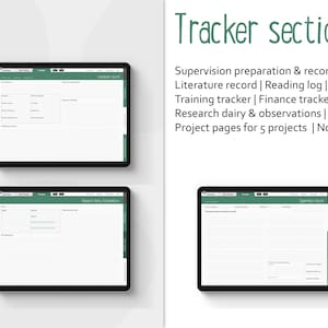 May include: A digital planner with a green and white color scheme. The planner is divided into sections for tracking supervision preparation, literature, reading, training, finance, research, projects, and notes. The text "Tracker section" is at the top of the page.