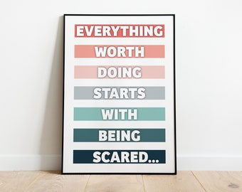 OCD Inspiration Poster 'Everything worth doing starts with being scared...'  Digital Art Print - A4 & A3
