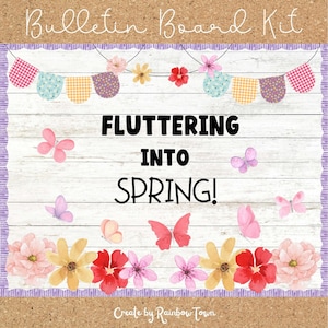 Fluttering Into Spring Bulletin Board Spring Butterflies Classroom Decorations