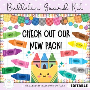 May include: A bulletin board kit featuring a colorful crayon theme with a grid background. The text reads Bulletin Board Kit, Check Out Our New Pack, and Editable. Various crayons are labeled with names like Jamie, Hannah, and Olivia.
