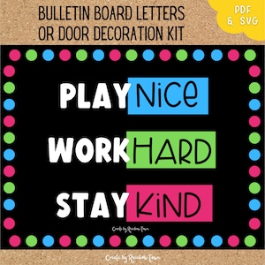 Juega limpio, trabaja duro, sé amable, vuelve a la escuela, tablón de anuncios, letras, puerta del aula, decoración de pared